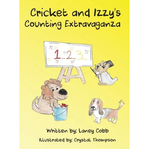 Cricket and Izzy's Counting Extravaganza - Hardcover