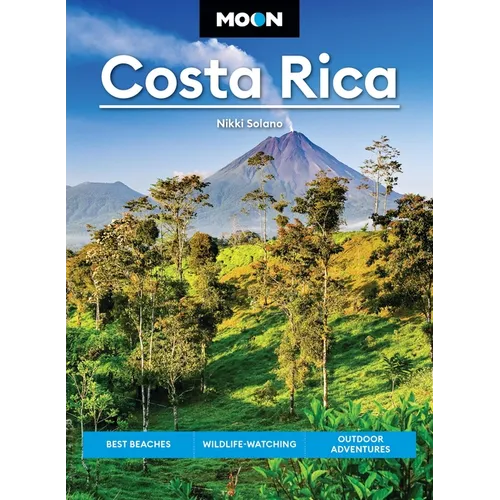 Moon Costa Rica: Best Beaches, Wildlife-Watching, Outdoor Adventures - Paperback