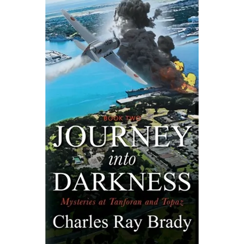 Journey Into Darkness: Mysteries at Tanforan and Topaz - Hardcover