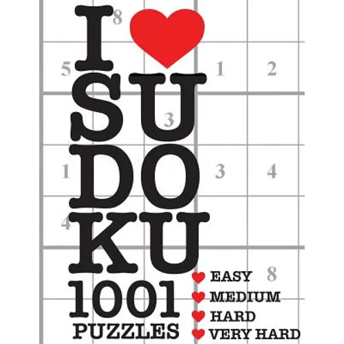 I Love Sudoku 1001 Puzzles: The perfect book for anyone who loves Sudoku. - Paperback