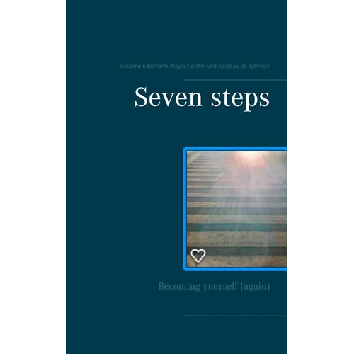 Seven steps: Becoming yourself (again) - Paperback