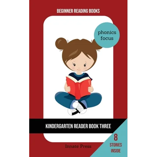 Kindergarten Reader Book Three: Phonics Focus - Paperback