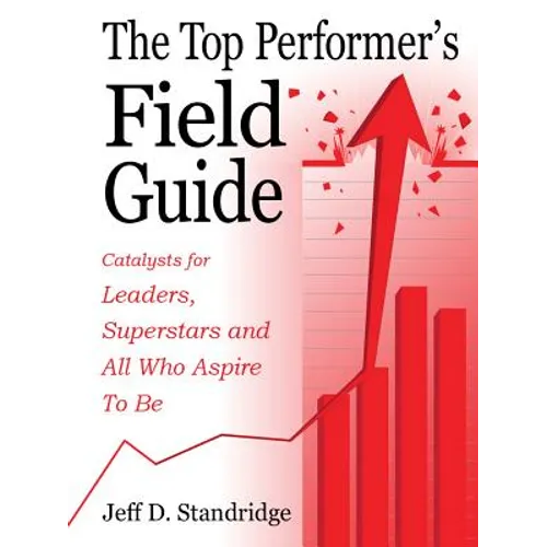 The Top Performer's Field Guide - Paperback