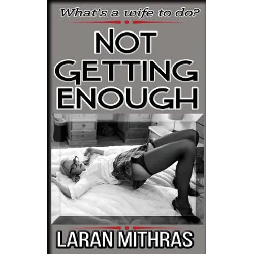 Not Getting Enough - Paperback