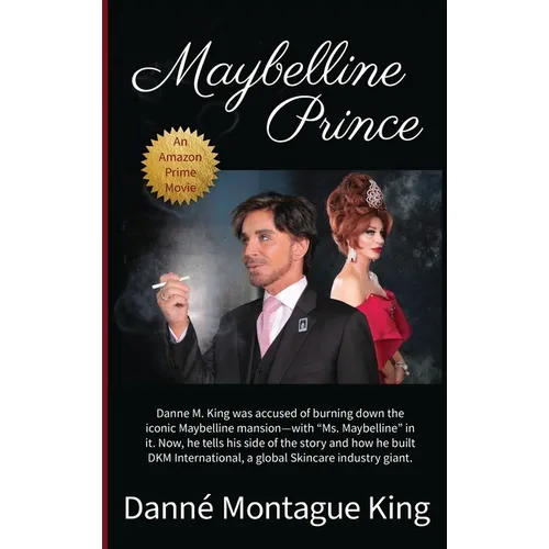 Maybelline Prince: Founder of DMK Int'l and Ambassador for the Harvey Milk Foundation - Hardcover