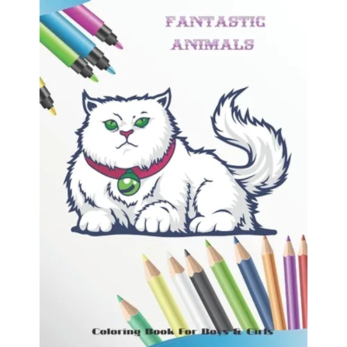 Fantastic Animals - Coloring Book For Boys & Girls - Paperback