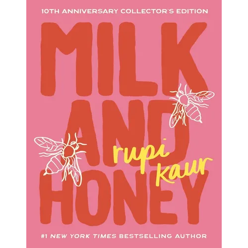 Milk and Honey: 10th Anniversary Collector's Edition - Hardcover