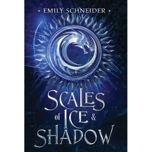 Scales of Ice & Shadow - Hardcover