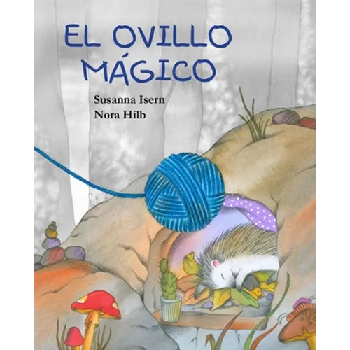 El Ovillo Mágico (the Magic Ball of Wool) - Hardcover