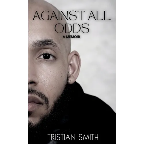 Against All Odds: A Memoir - Hardcover