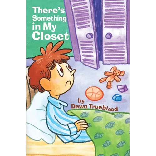 There's Something in My Closet - Paperback