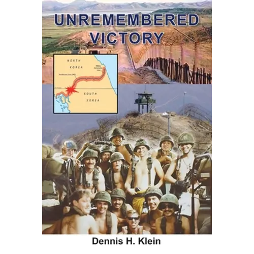 Unremembered Victory: Time for this Story to be Mainstream American History - Paperback