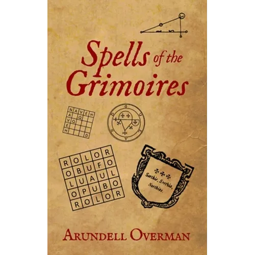 Spells of the Grimoires - Paperback