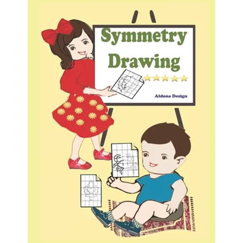 Symmetry Drawing: : A Symmetrical Drawing & Coloring Activity Book For Kids 5+ - Paperback