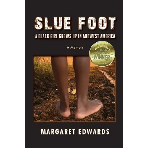 Slue Foot: A Black Girl Grows Up in Midwest America - Paperback