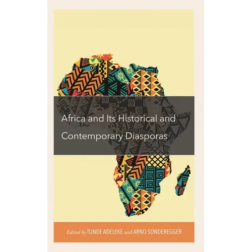 Africa and Its Historical and Contemporary Diasporas - Hardcover