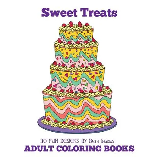 Adult Coloring Books: Sweet Treats - Paperback