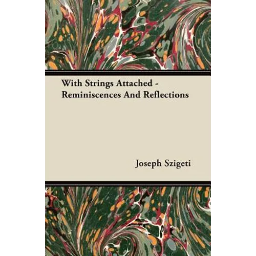 With Strings Attached - Reminiscences and Reflections - Paperback
