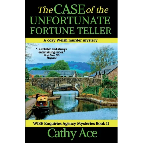 The Case of the Unfortunate Fortune Teller: A WISE Enquiries Agency cozy Welsh murder mystery - Paperback