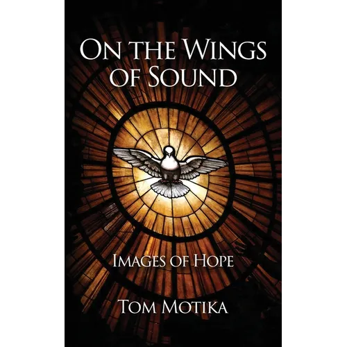 On the Wings of Sound: Images of Hope - Paperback
