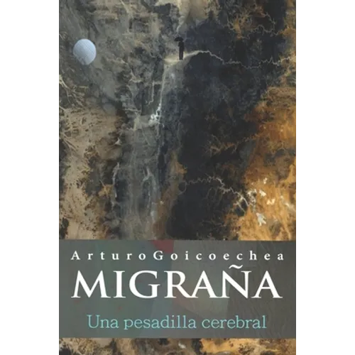 MIGRAÑA, una pesadilla cerebral - Paperback