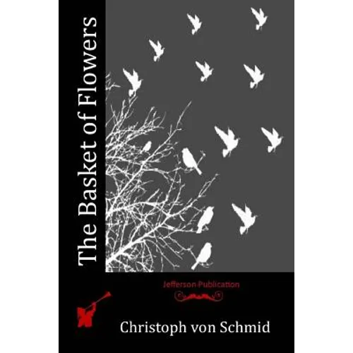 The Basket of Flowers - Paperback