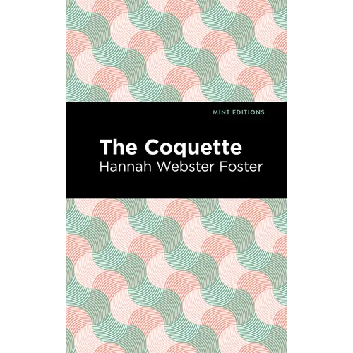 The Coquette - Hardcover