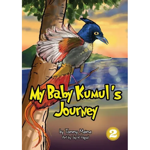 My Baby Kumul's Journey - Paperback