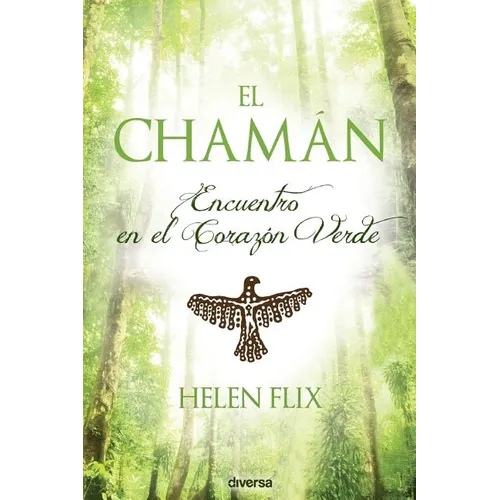 El chamán: Encuentro en el Corazón Verde - Paperback