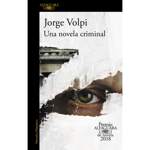 Una Novela Criminal (Premio Alfaguara 2018) / The Cassez-Vallarta Affair: A Crime Novel - Paperback
