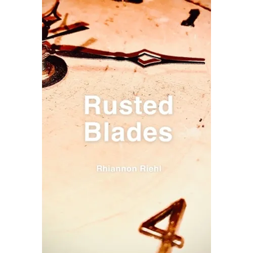 Rusted Blades - Paperback