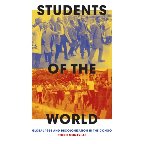 Students of the World: Global 1968 and Decolonization in the Congo - Paperback