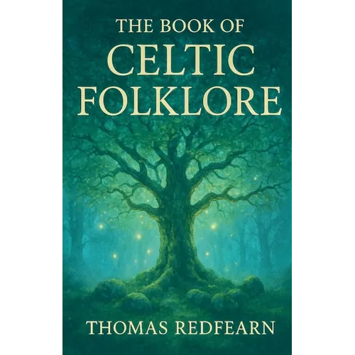 The Book Of Celtic folklore - Paperback