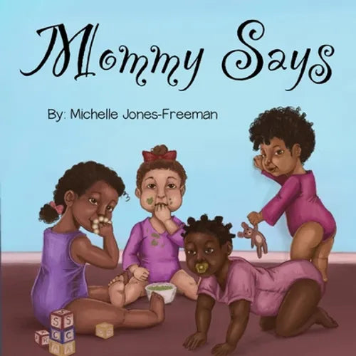 Mommy Says - Paperback
