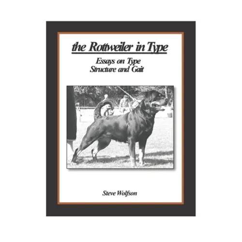 The Rottweiler in Type - Paperback