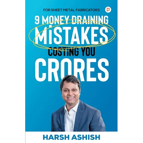 9 Money Draining Mistakes Costing You Crores - Paperback