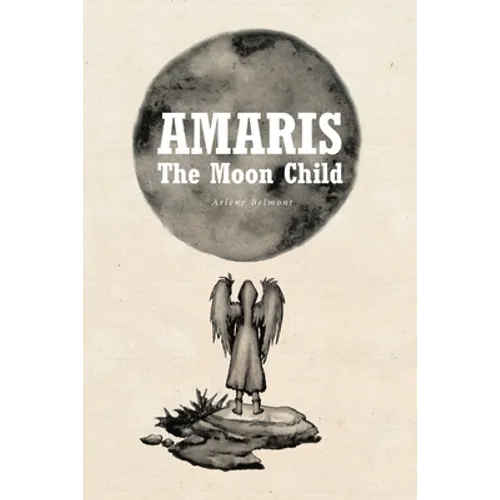 Amaris: The Moon Child - Paperback