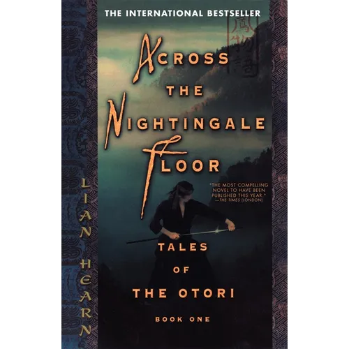 Across the Nightingale Floor: Tales of the Otori Book One - Paperback
