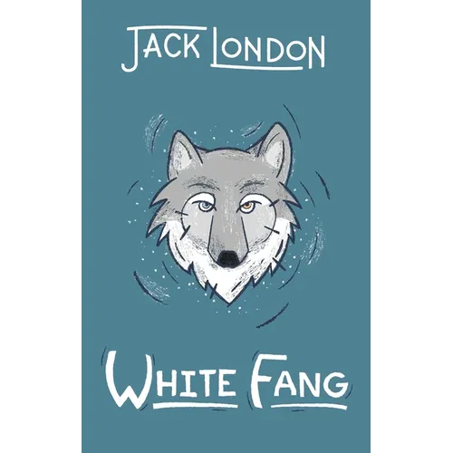 White Fang - Hardcover