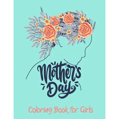 Mother's Day Coloring Book for Girls: Precious Moments Coloring Book for Girls. - Paperback