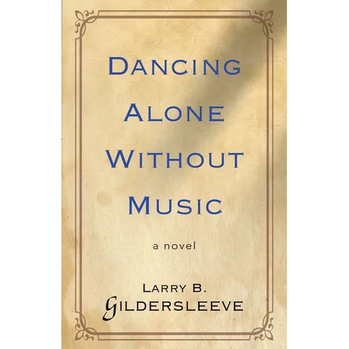 Dancing Alone Without Music - Paperback