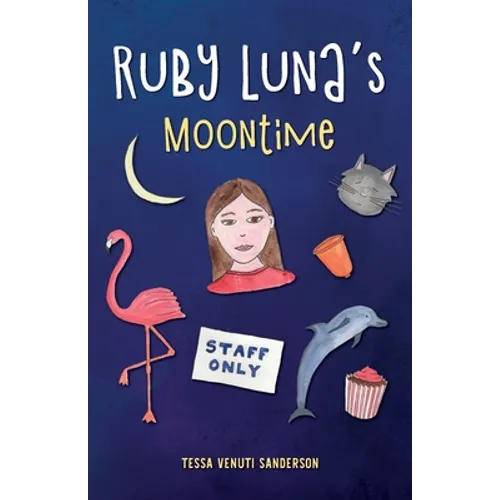 Ruby Luna's Moontime: A girls' book about starting periods - Paperback