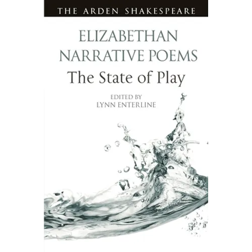 Elizabethan Narrative Poems: The State of Play - Paperback
