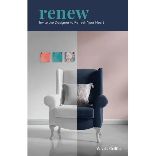 Renew: Invite the Designer to Refresh Your Heart - Paperback