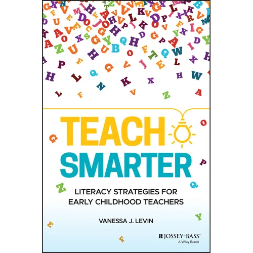Teach Smarter: Literacy Strategies for Early Childhood Teachers - Paperback