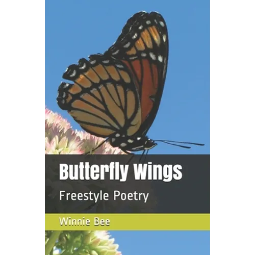 Butterfly Wings: Freestyle Poetry - Paperback