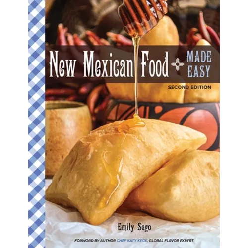 New Mexican Food Made Easy - Paperback