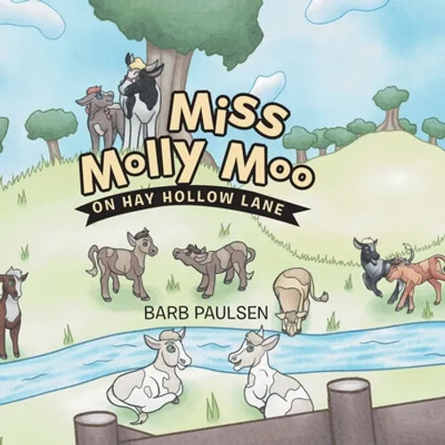 Miss Molly Moo: On Hay Hollow Lane - Paperback
