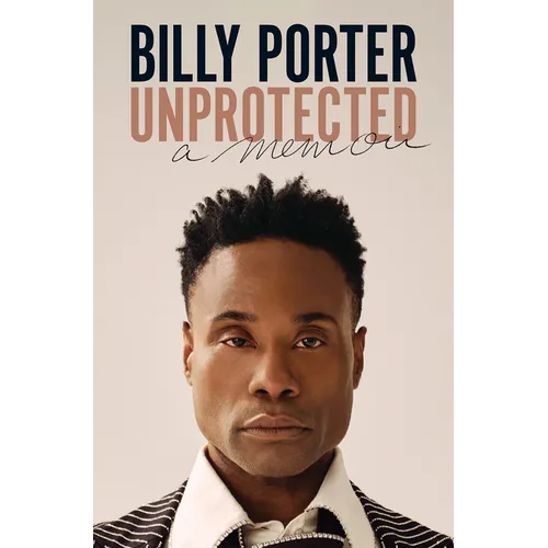 Unprotected: A Memoir - Hardcover