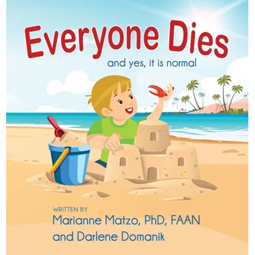 Everyone Dies: And Yes, It is Normal - Hardcover
